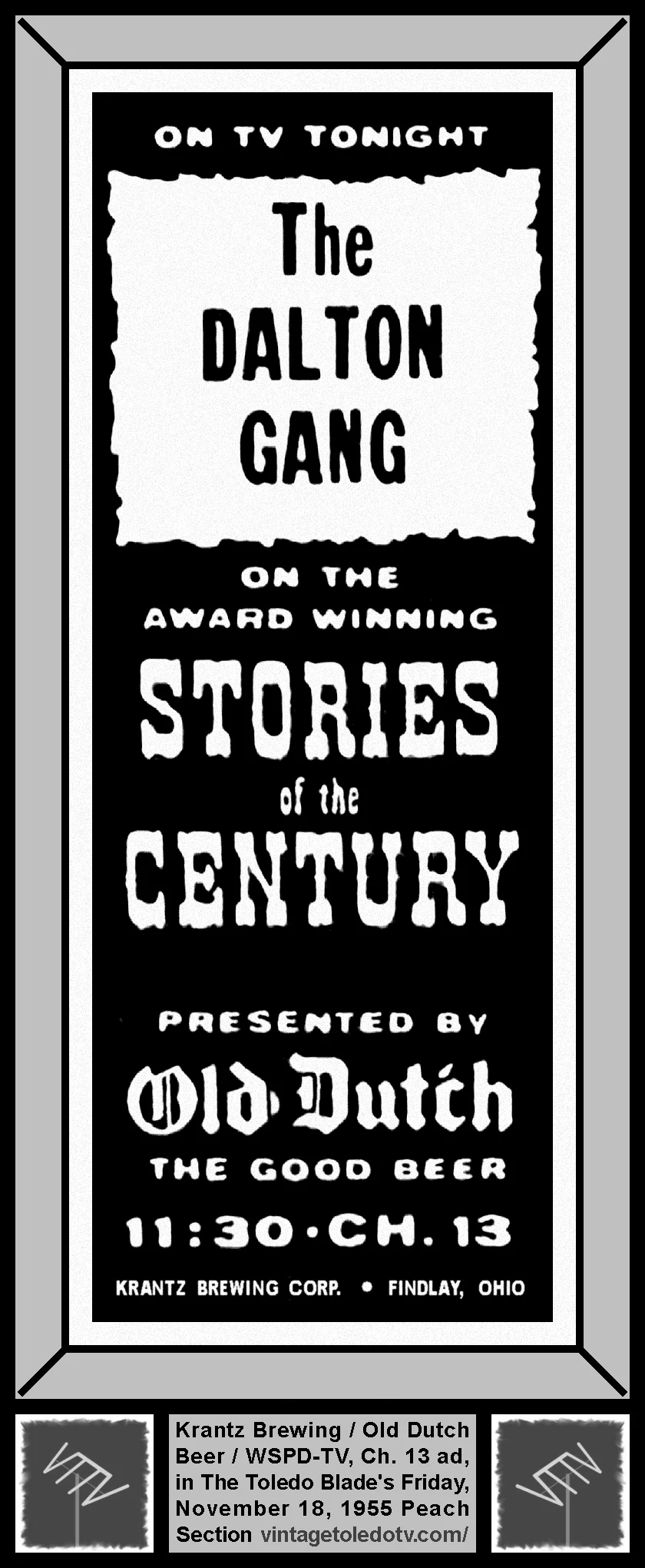 "The Dalton Gang" on Stories of the Century, on WSPD-TV, Channel 13 (Friday, 11/18/55 ad, in The Blade Peach Section)