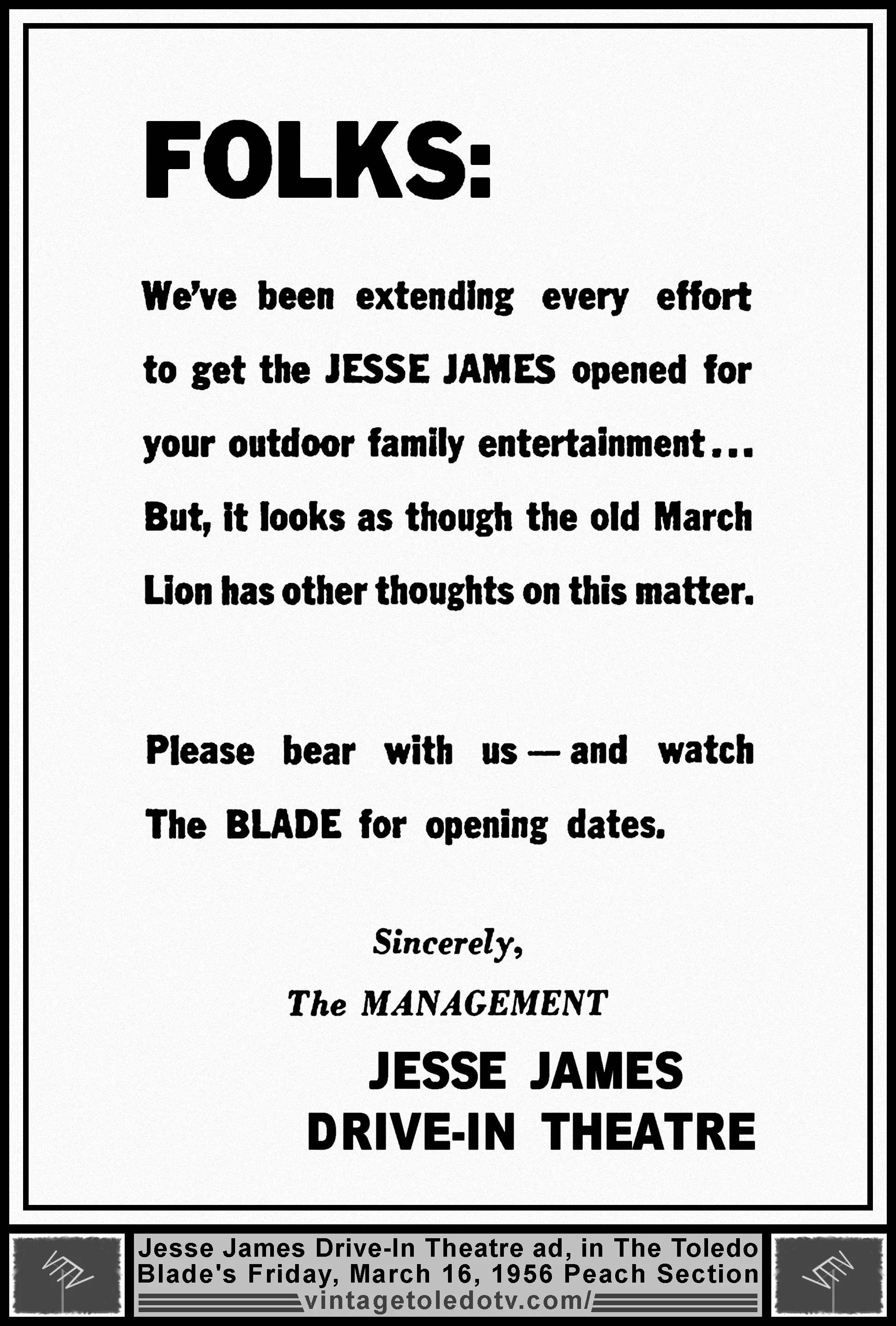 Jesse James Drive-In Theatre opening delayed... (Friday, 3/16/56 ad, in The Blade Peach Section)