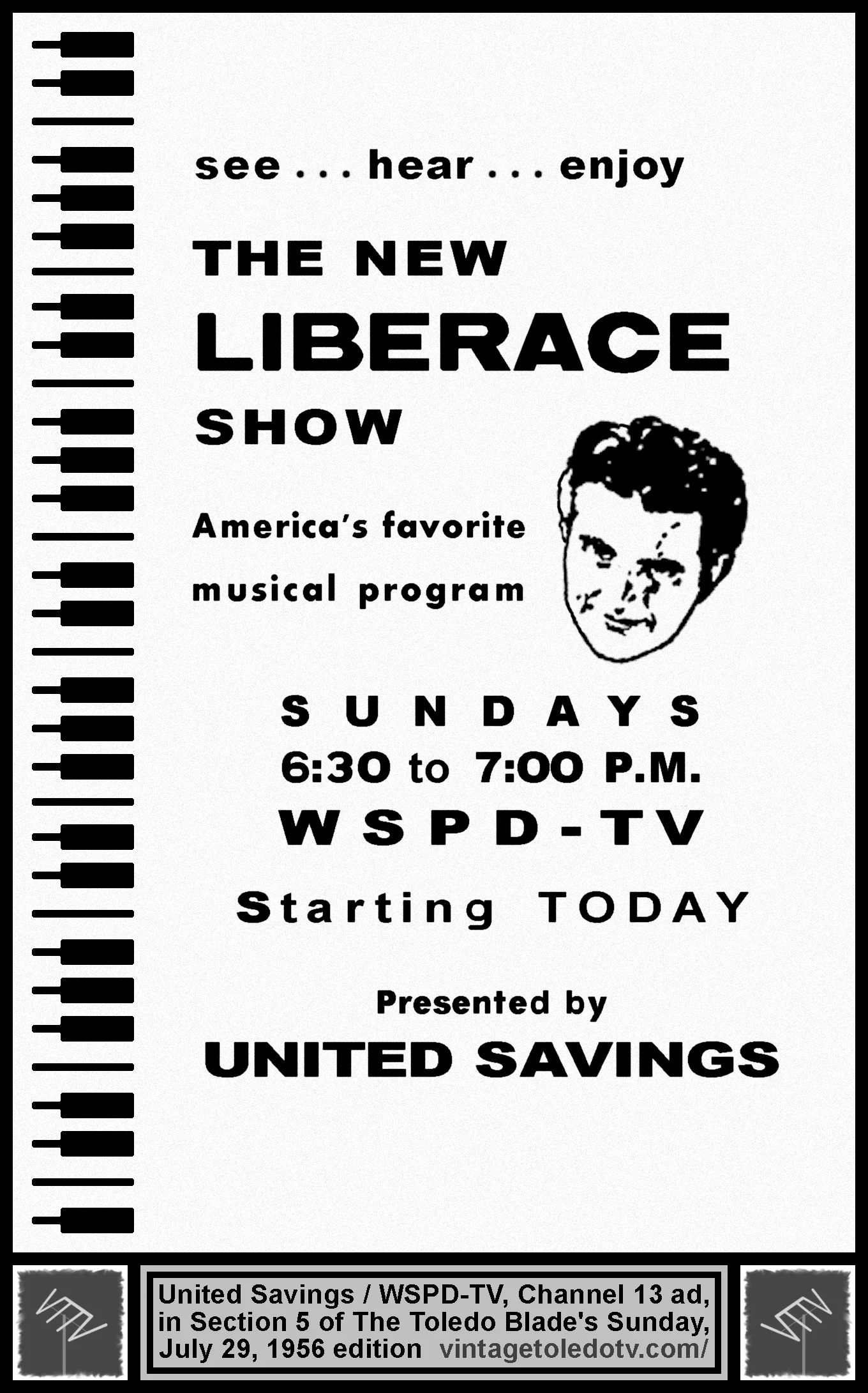 The New Liberace Show, on WSPD-TV, Channel 13 (Sunday, 7/29/56 ad, in The Toledo Blade)