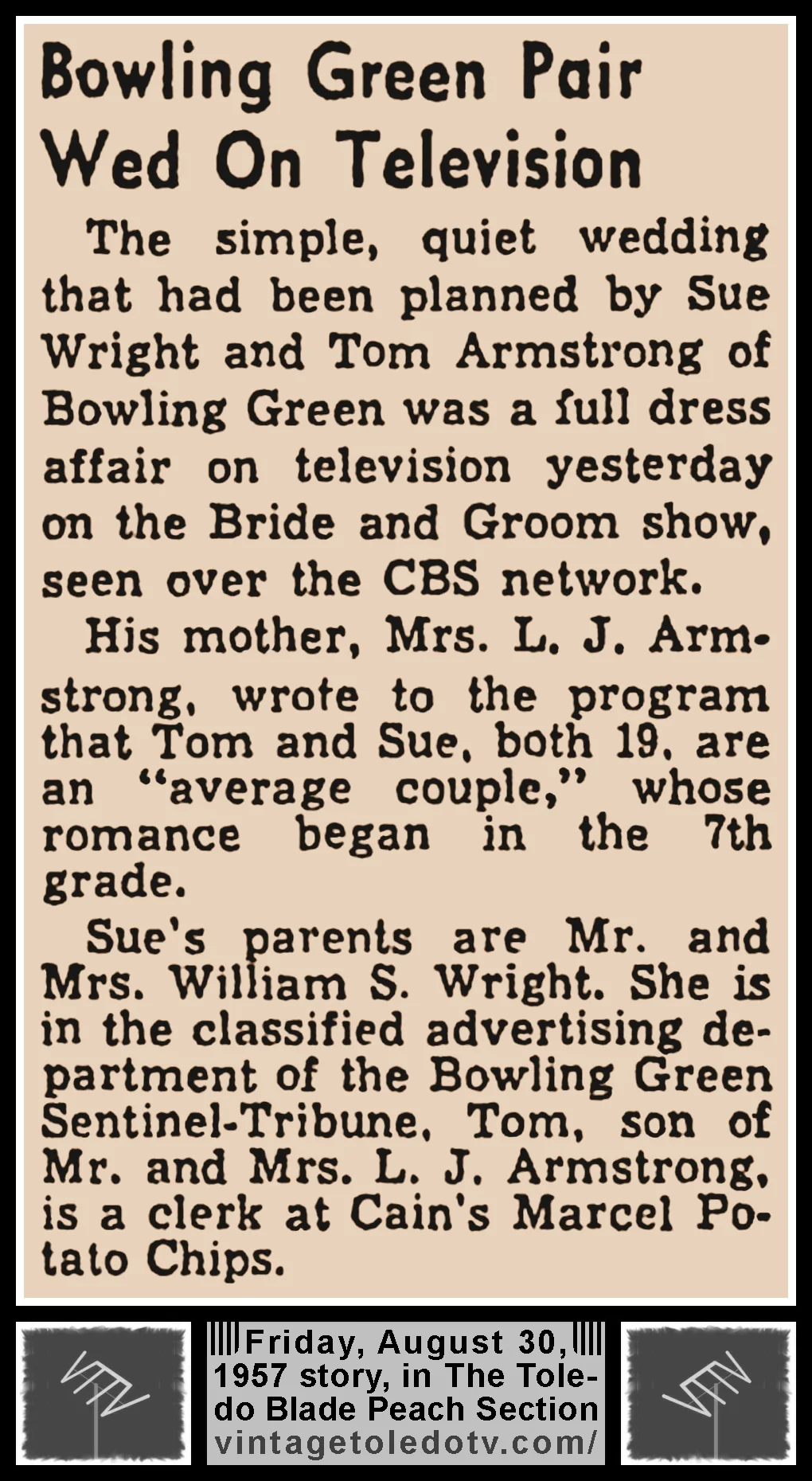"Bowling Green Pair Wed on Television," in The Toledo Blade's Friday, 8/30/57 Peach Section