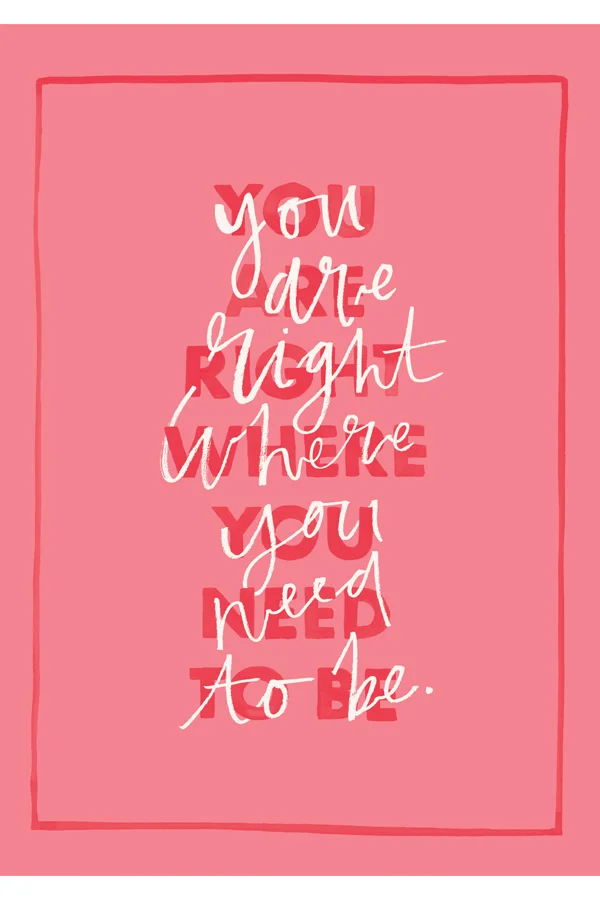 you are right where you need to be affirmation print ashley le quere