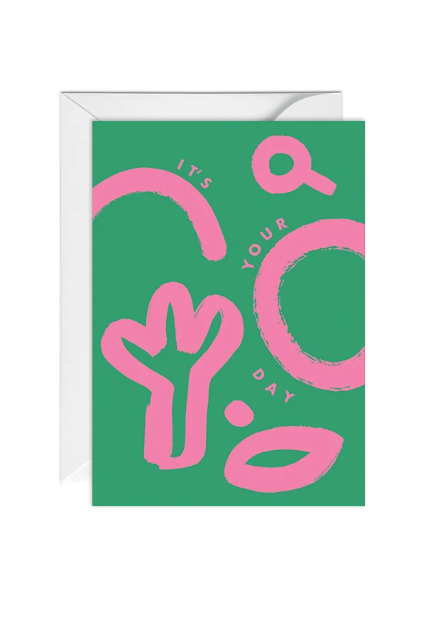 Abstract_ It's Your Day_greetingcard.jpg