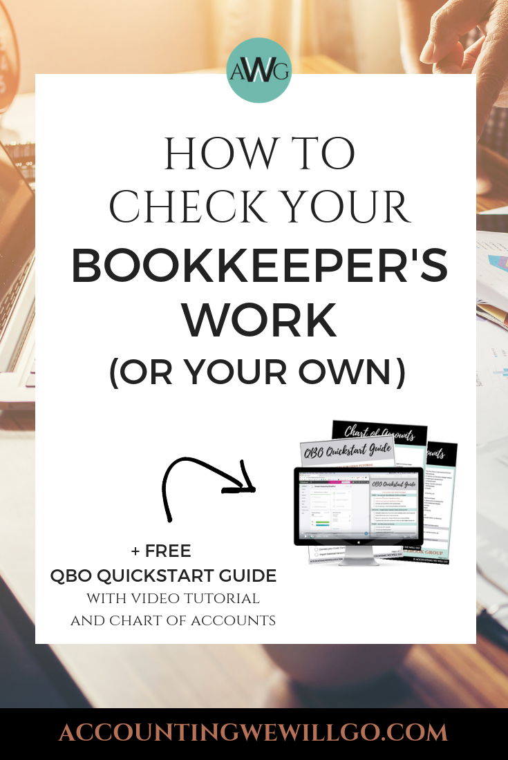 How to Check Your Bookkeeper's Work (or Your Own)
