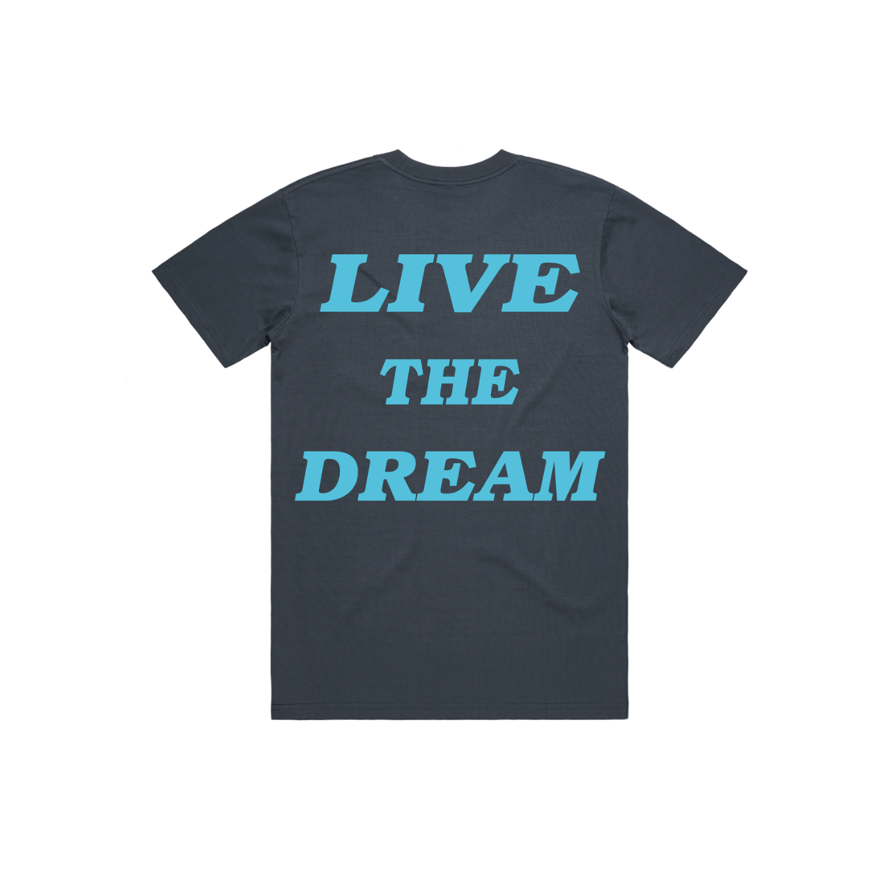 BC "Live The Dream" Tee Petrol Blue Back.png
