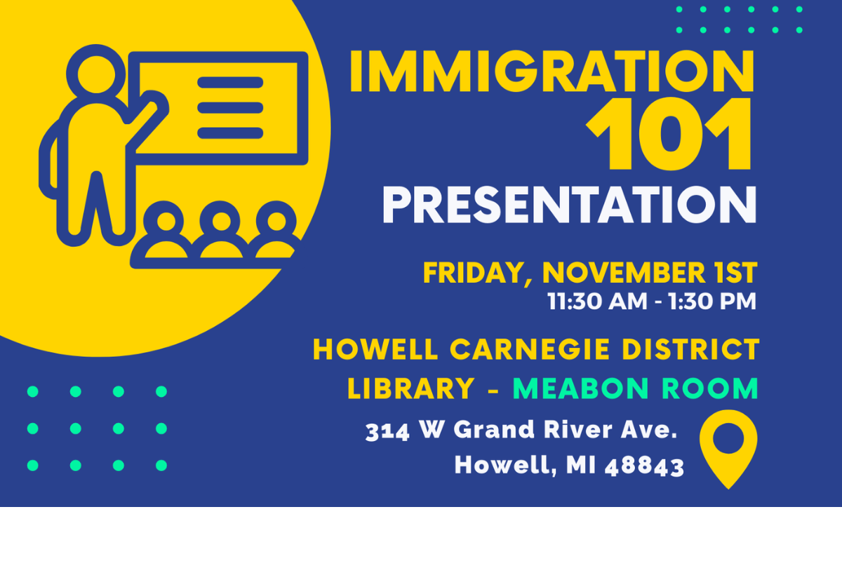 Immigration 101 - Presented by the Michigan Immigrant Rights Center