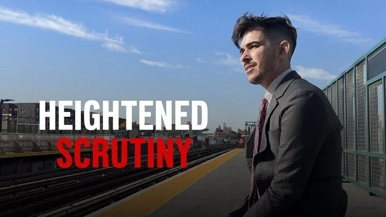 Heightened Scrutiny: Film &amp; Discussion