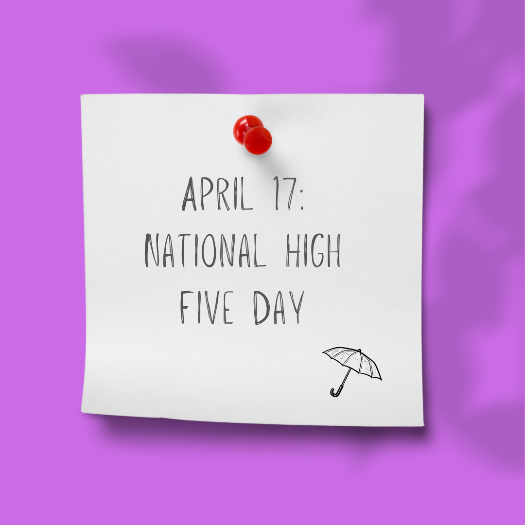 APR 17 | National High Five Day