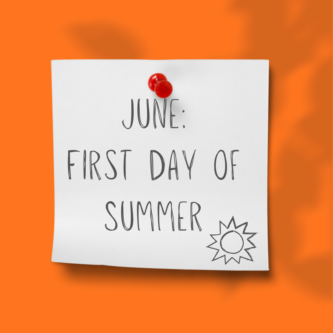 June | The First Day of Summer