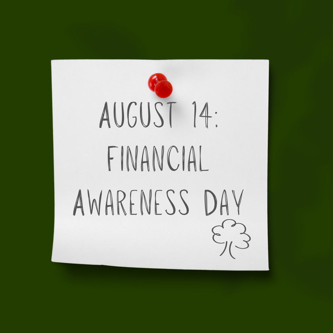 August 14 | Financial Awareness Day