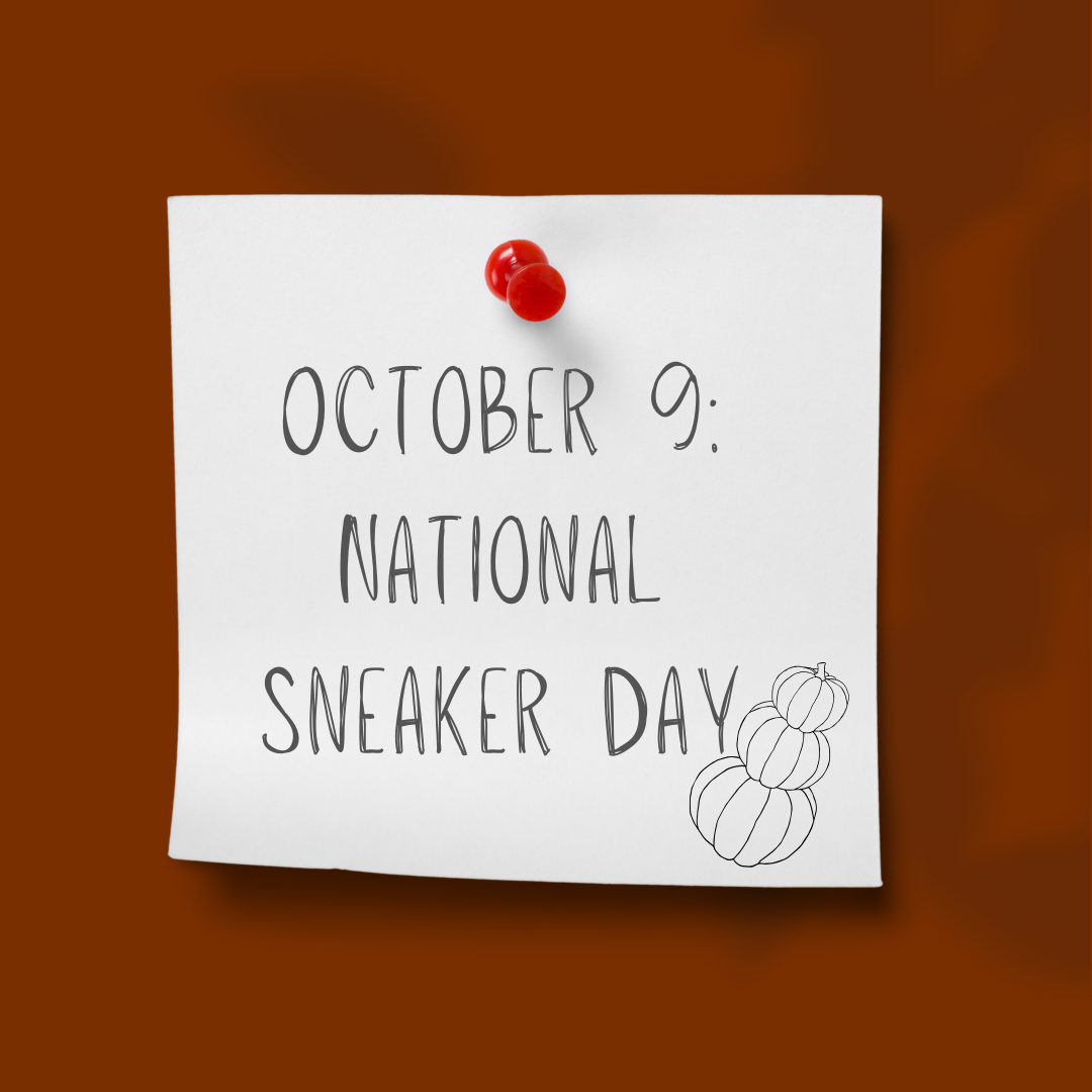 October 9 | National Sneaker Day