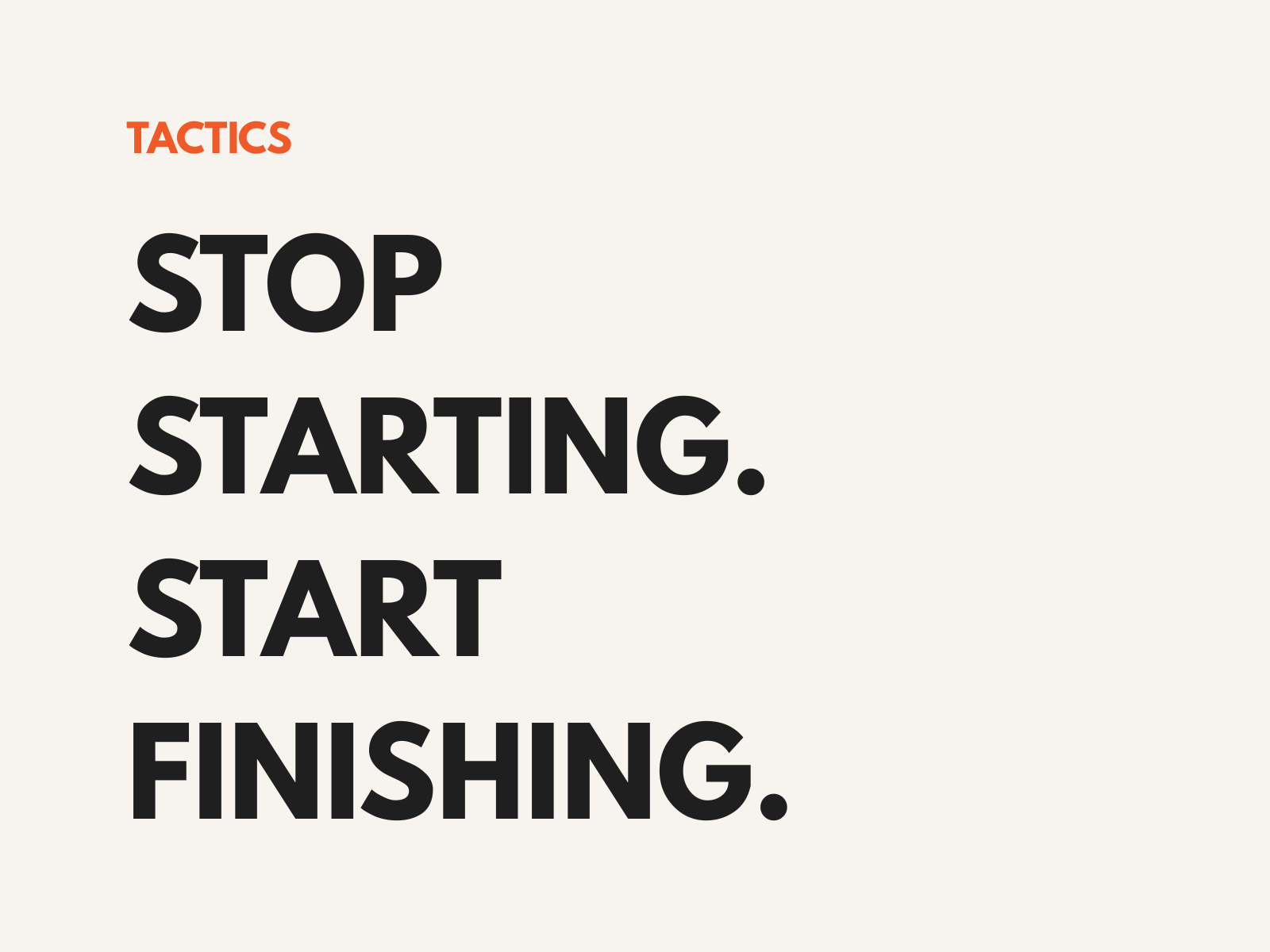 How to Finish the Content You Start