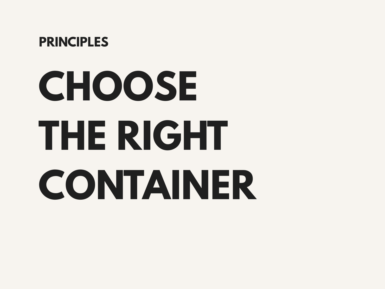 Why Content Needs the Right Container