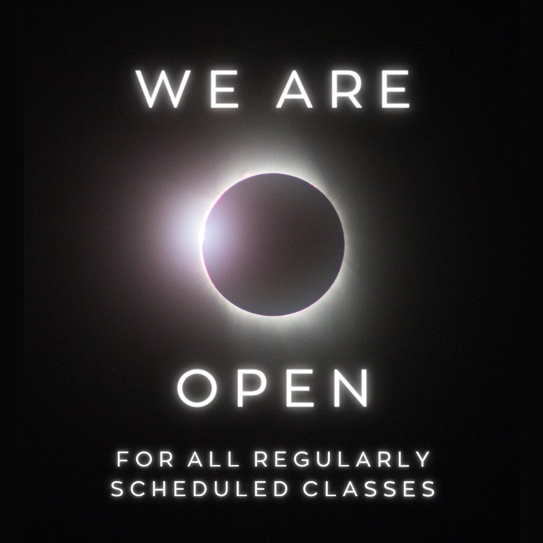 ☀️ We are OPEN for all regularly scheduled classes on Monday, April 8. 
🌑 If your child will not be attending class, please feel free to take advantage of our make up policy.