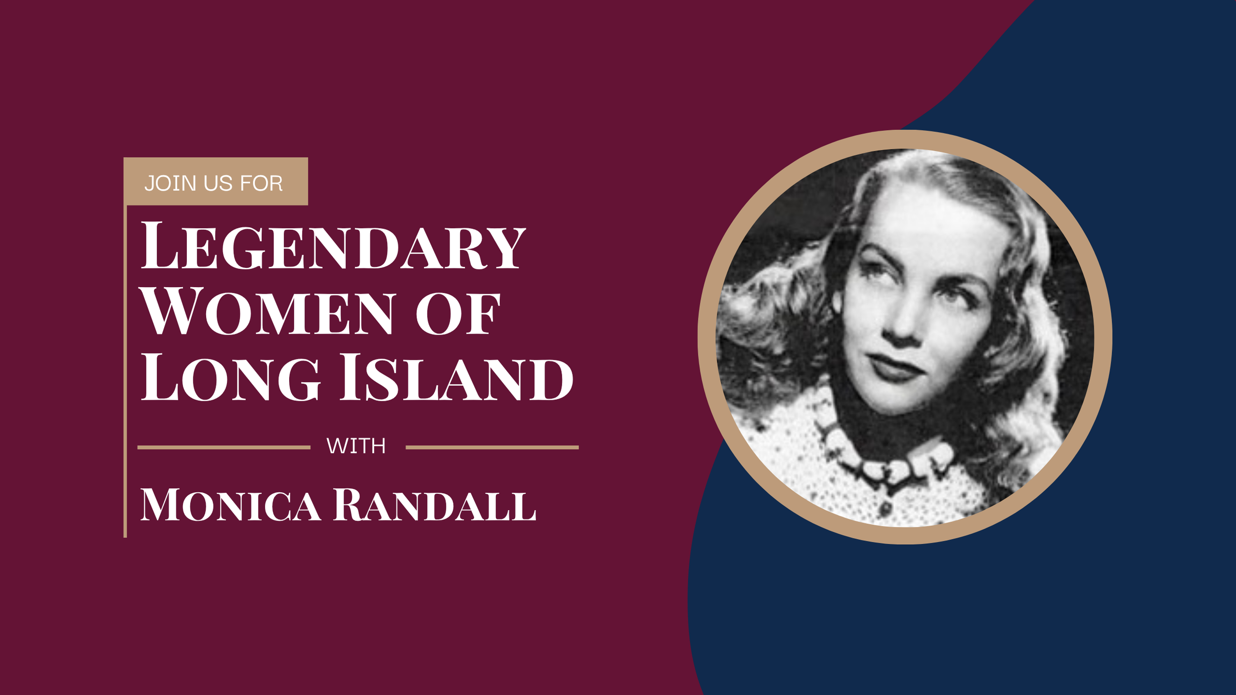 Legendary Women of Long Island Featuring Monica Randall