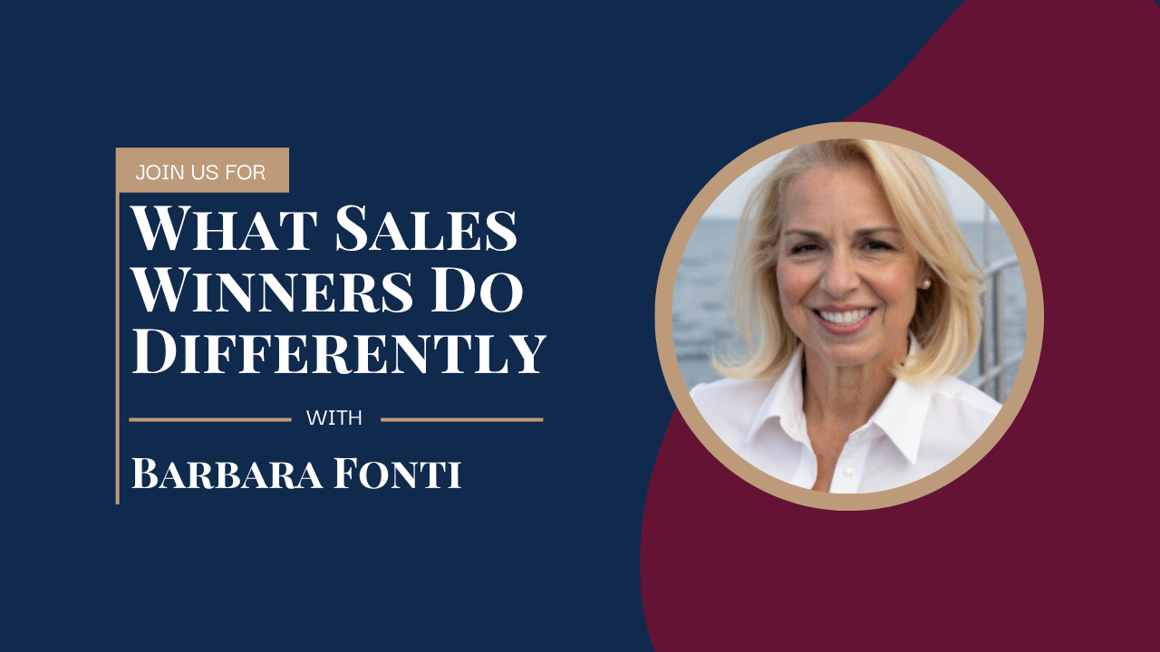 What Sales Winners Do Differently Featuring Barbara Fonti