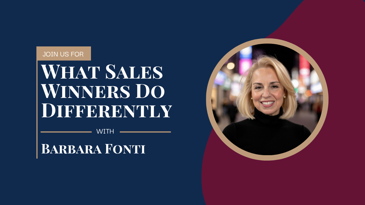 What Sales Winners Do Differently Featuring Barbara Fonti