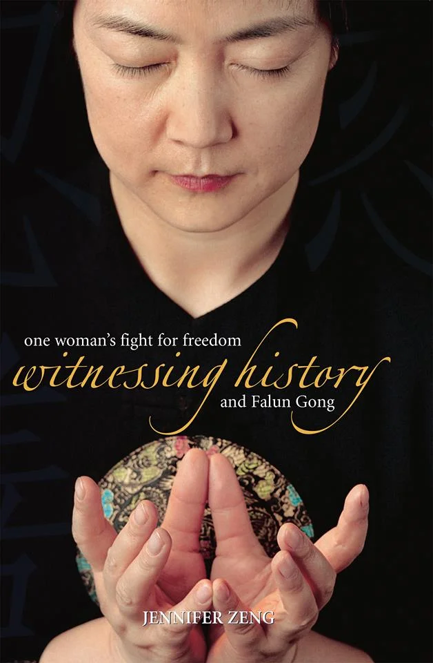 Bookcover of Jennifer's Memoir "Witnessing History: one woman's fight for freedom and Falun Gong" ©Facebook | Jennifer Zeng