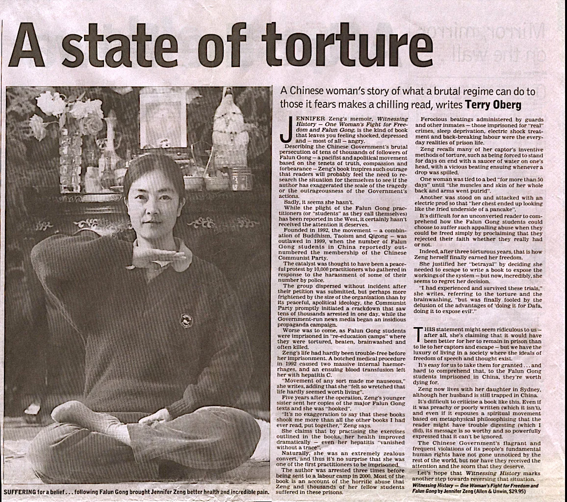 A review of Jennifer's memoir by the "Australian" newspaper. photo caption: Suffering for a belief…following Falun Gong brought Jennifer Zeng better health and incredible pain.