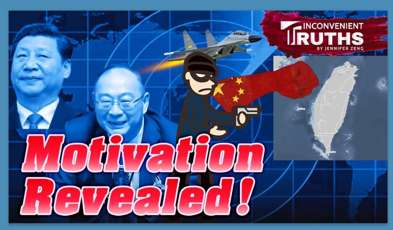 Ten Benefits of “Taking Back Taiwan”, By CCP’s Top Strategist &amp; Why Should Everyone Watch It?&nbsp;