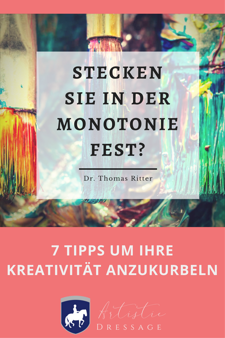 Stecken Sie in der Monotonie fest? 7 Tipps um Ihre Kreativität anzukurbeln