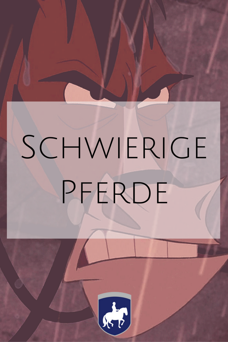 Schwierige Pferde