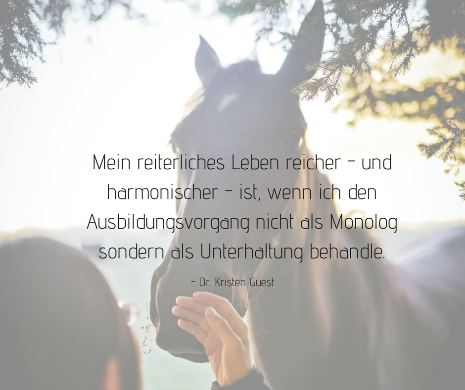 056 Mein reiterliches Leben reicher - und harmonischer - ist, wenn ich den Ausbildungsvorgang nicht als Monolog sondern als Unterhaltung behandle..png