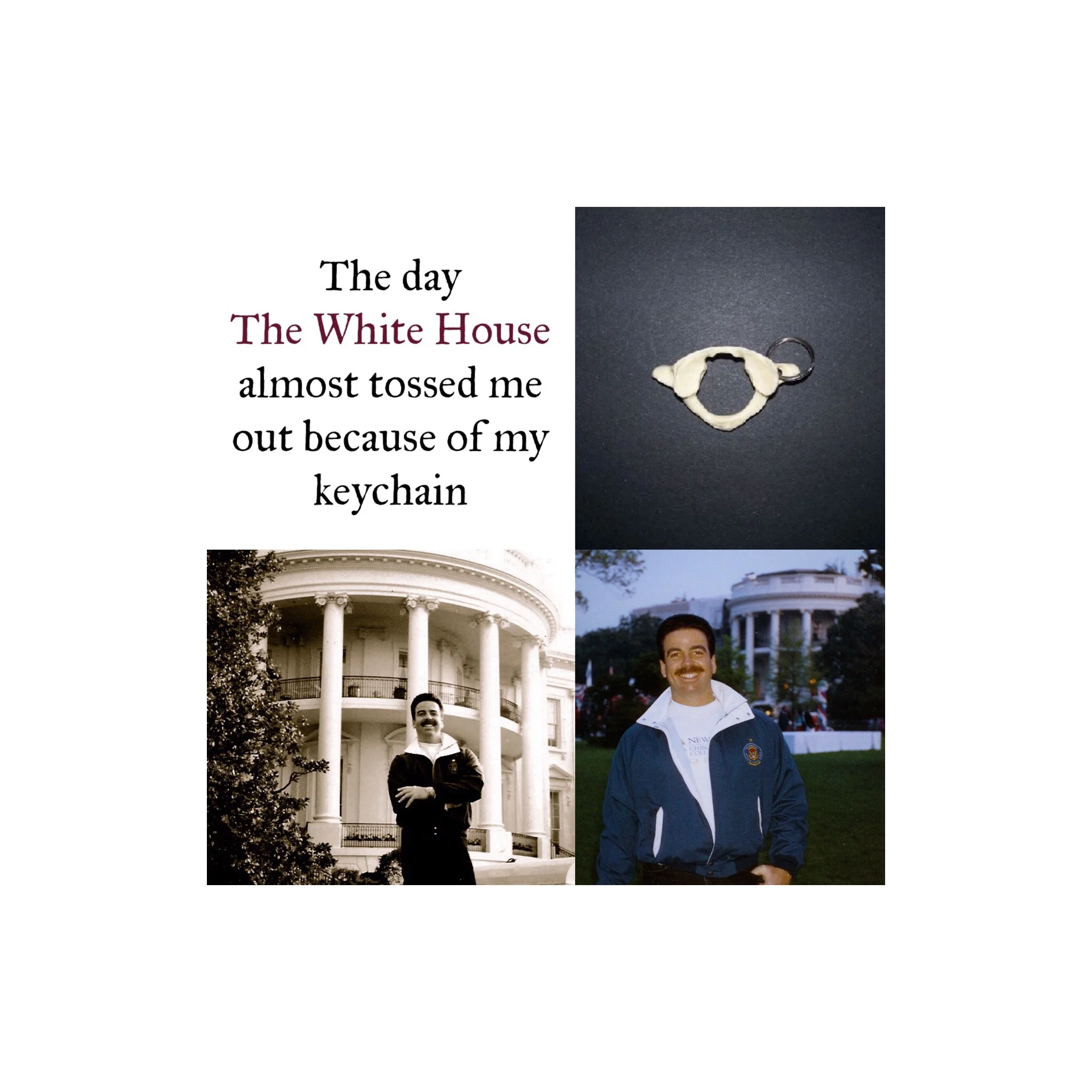 The time I almost got tossed out of The White House because of my keychain