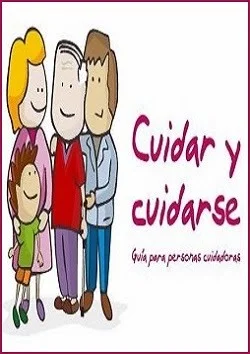 Cuidar y cuidarse: guía para personas cuidadoras (PDF gratuito)