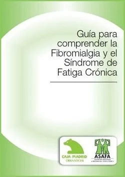Guía para comprender la Fibromialgia y el Síndrome de Fatiga Crónica (PDF gratuito)