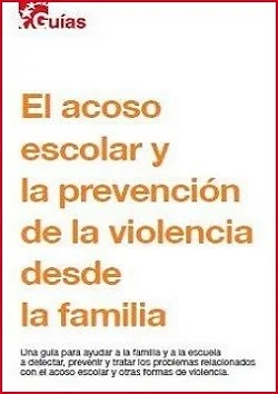 El acoso escolar y la prevención de la violencia desde la familia (PDF gratuito)