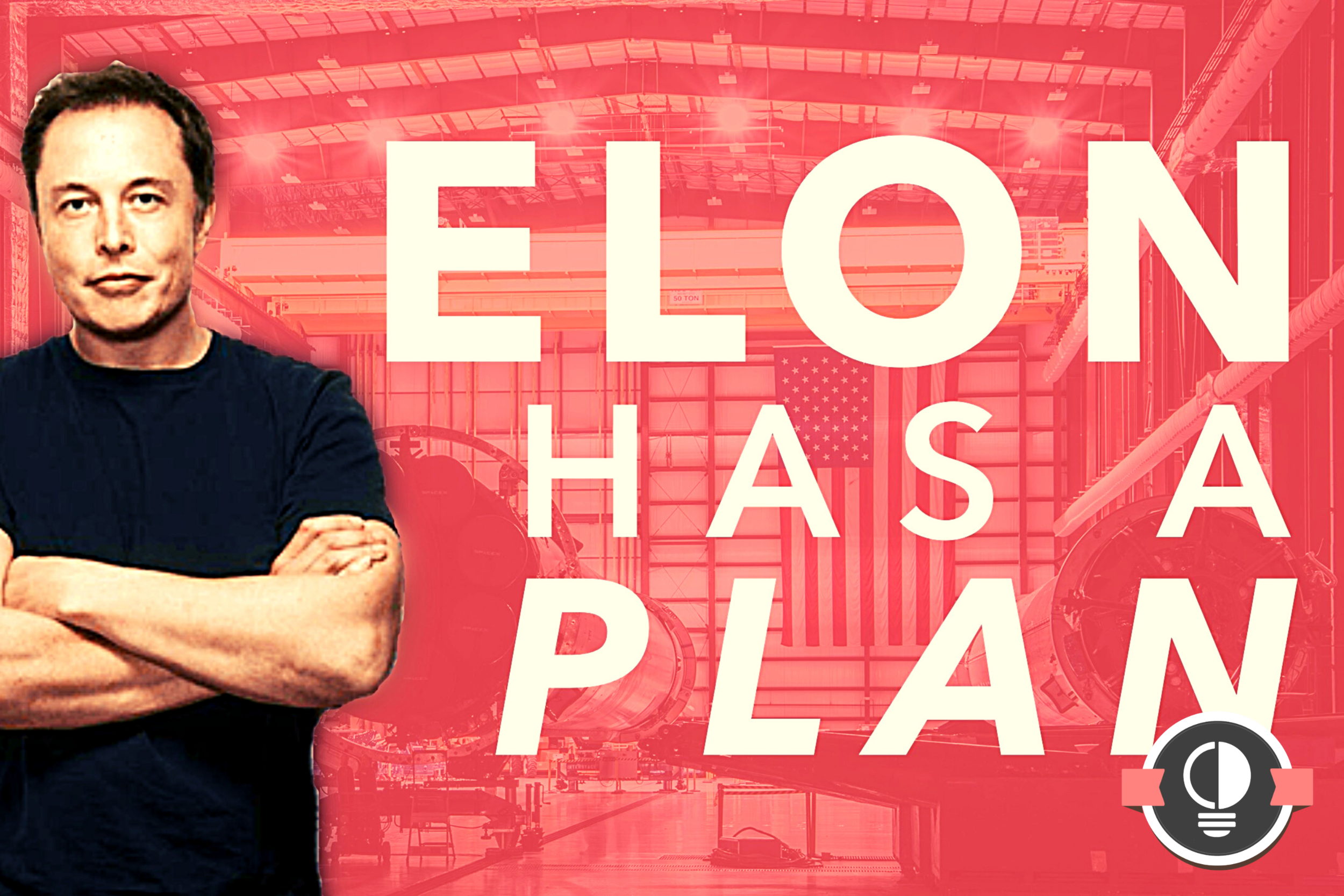 Elon Has a Plan