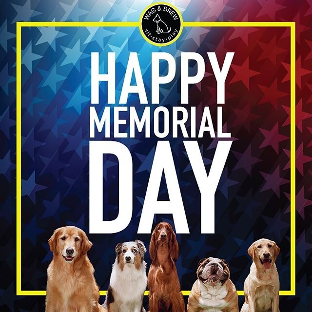 &ldquo;We Honor and Remember&rdquo; Happy Memodial Day! 🇺🇸 from @wagandbrew .
.
.
.
.
.
#memorialday #memorialdayweekend #weekend #memorial #day #dogs #pooch #memorialdayclosed #wag #wagandbrew #ea##wags #furryfriends #fairfaxdogs #dogsofinstagram 