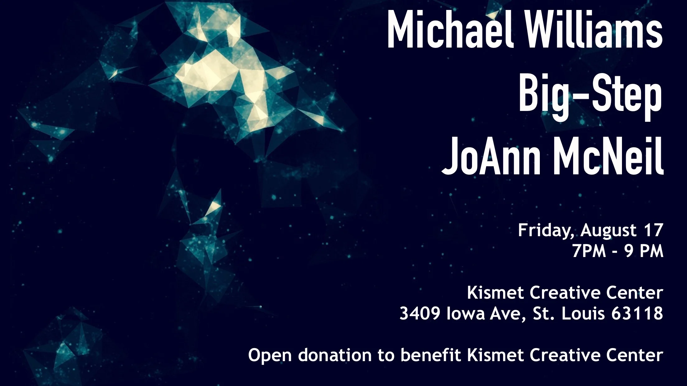 Michael Williams, Big-Step, JoAnn McNeil