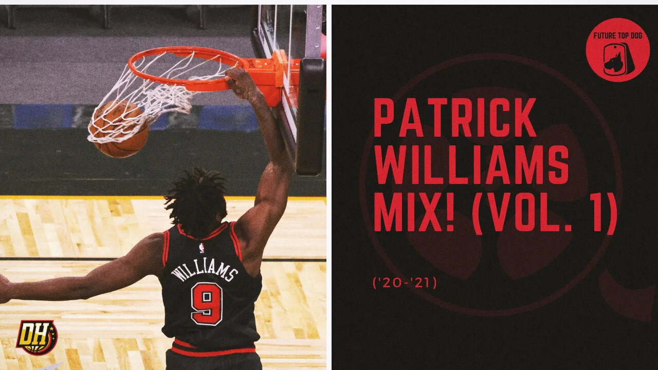 Patrick Williams Highlight Mix! (Vol. 1)  