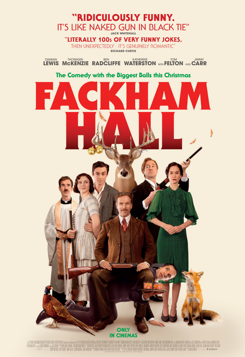 Poster for the film 'Fackham Hall' featuring a group of actors in period costumes, a reindeer with Christmas ornaments on its antlers, a fox, a bird, and a person holding a tray with drinks, all arranged against a cream background.