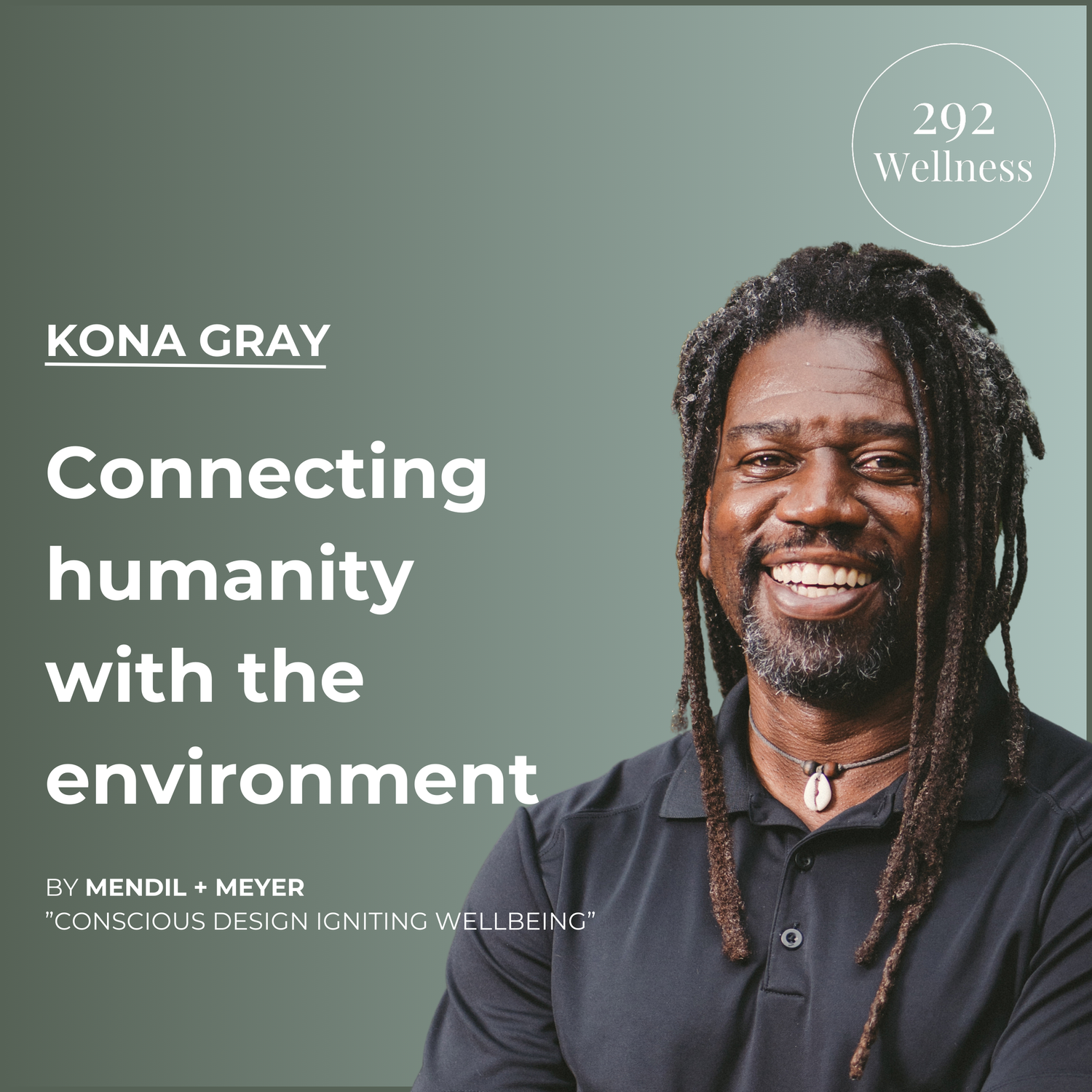 Kona Gray - EDSA  | 292 Wellness Ep 019