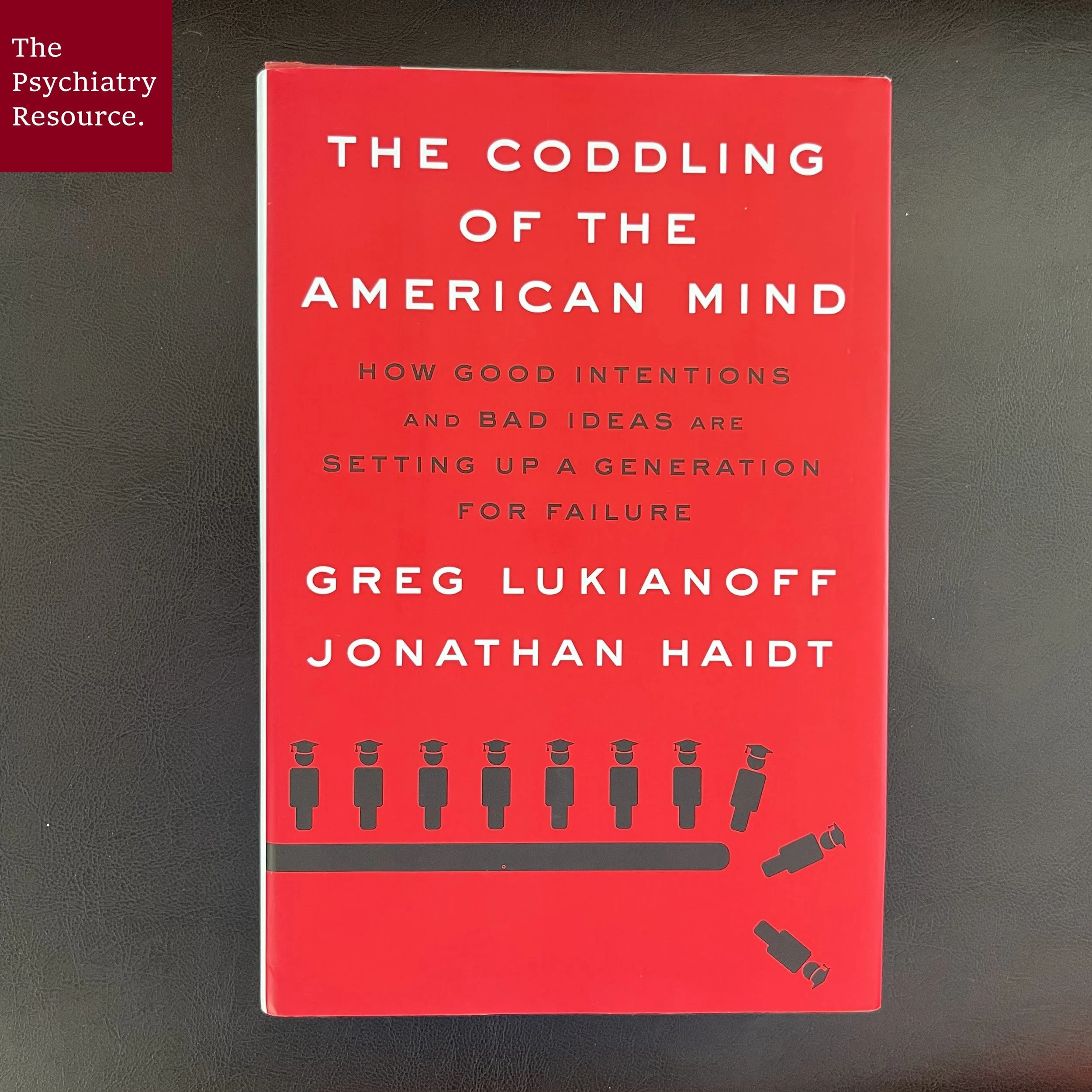 Book Review – The Coddling of the American Mind
