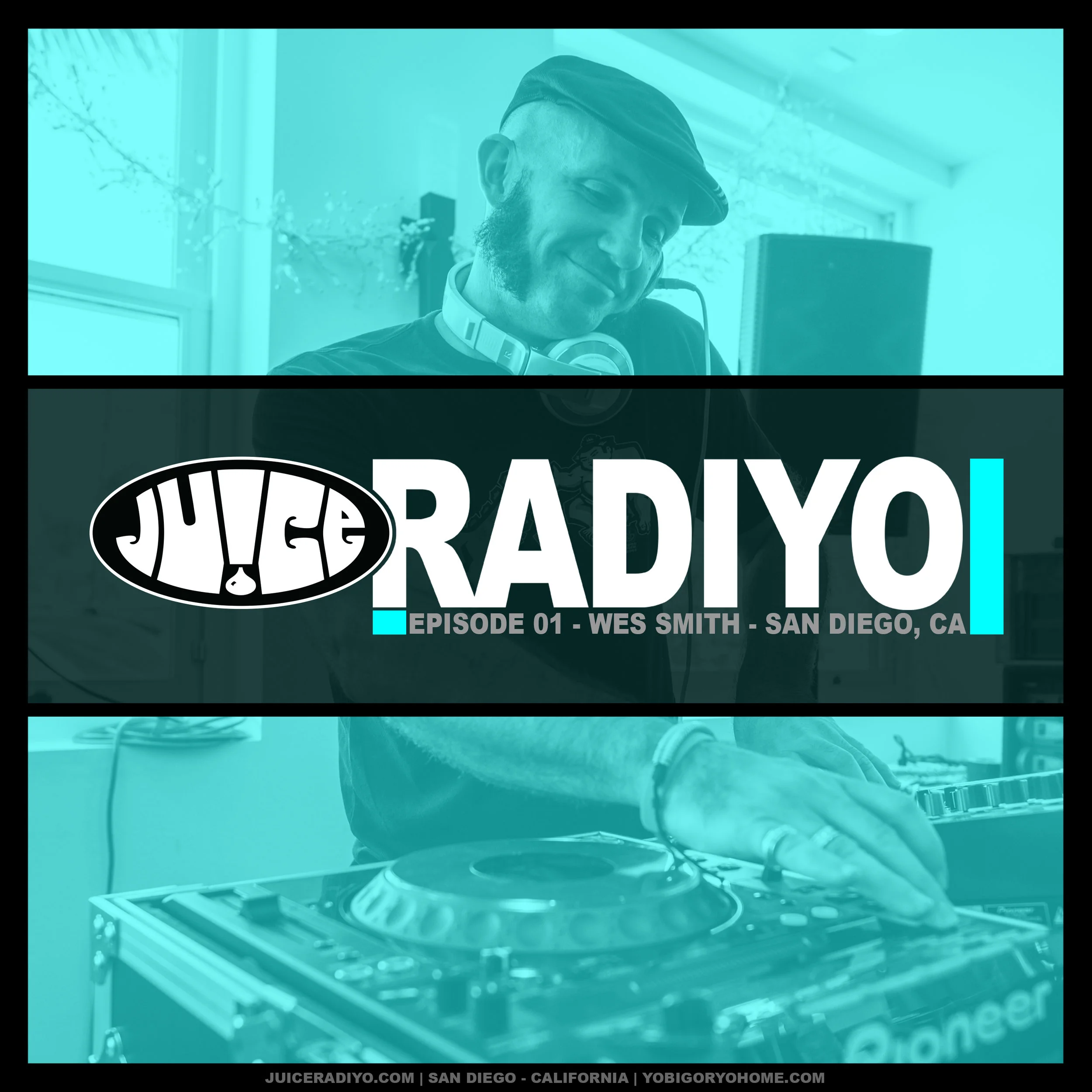 JuiceRadiYo_EP-0001_WesSmith_2017RewindPart1.jpg