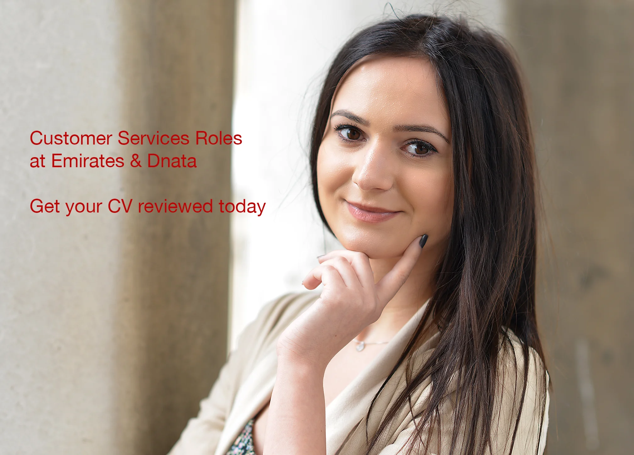 If you are applying for an Emirates or dnata customer service role, get your CV reviewed today to increase your chances. Roles include Tours Consultant, Contact Centre Team Leader, Software engineer, Operations Manager, Digital Market Specialist, Travel Consultant, Sales Executives, Customer Sales & Service Agents, Customer Sales, Travel executives. We help you with your CV to highlight your transferable skills. Your Customer Sales role would require the highest standard of customer service to be provided to Emirates customers, fares, online tickets, sales opportunities and promoting Emirates products and high standards of service quality. Alternatively, if you are trying for the Travel Consultant role at Emirates Holiday or Dnata Travel services, it requires you to use technology to plan tailor made solutions and complex itineraries to customers and travel agents overseeing the customers journey.