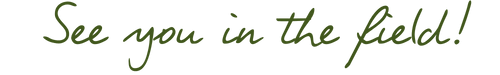 See you in the field! (2) (1).png