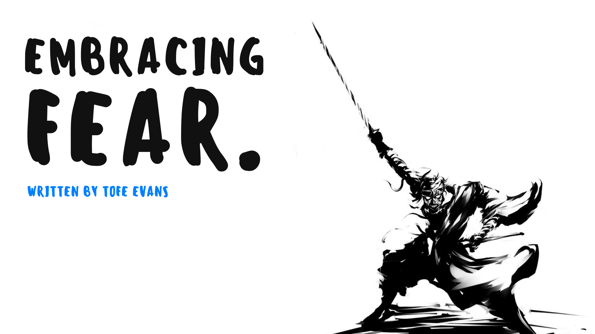 BLOG - EMBRACING FEAR..png