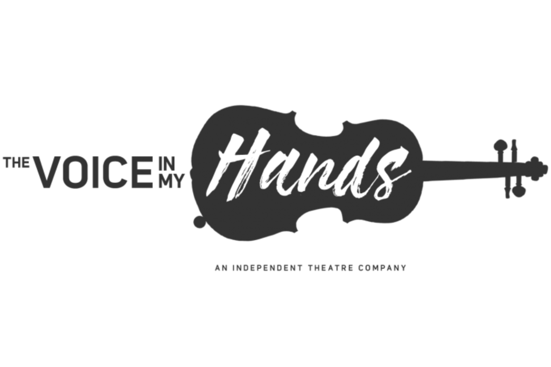 Logo of the play 'The Voice in My Hands' featuring a black silhouette of a violin with the title written inside and beneath it, with additional text stating 'An Independent Theatre Company'.