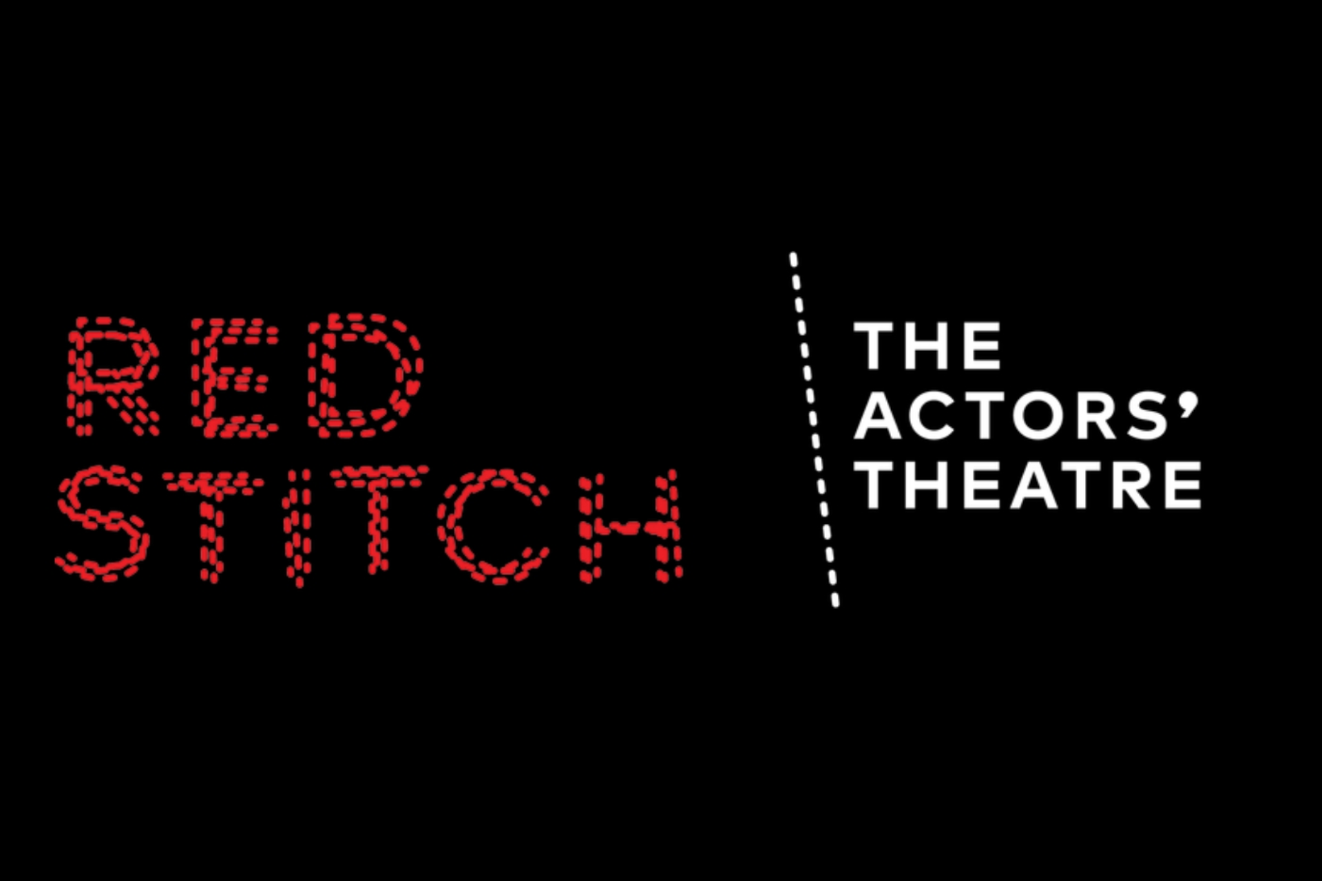 Poster with the text 'Red Stitch' in red dashed letters and 'The Actors' Theatre' in white, separated by a white dashed line on a black background.