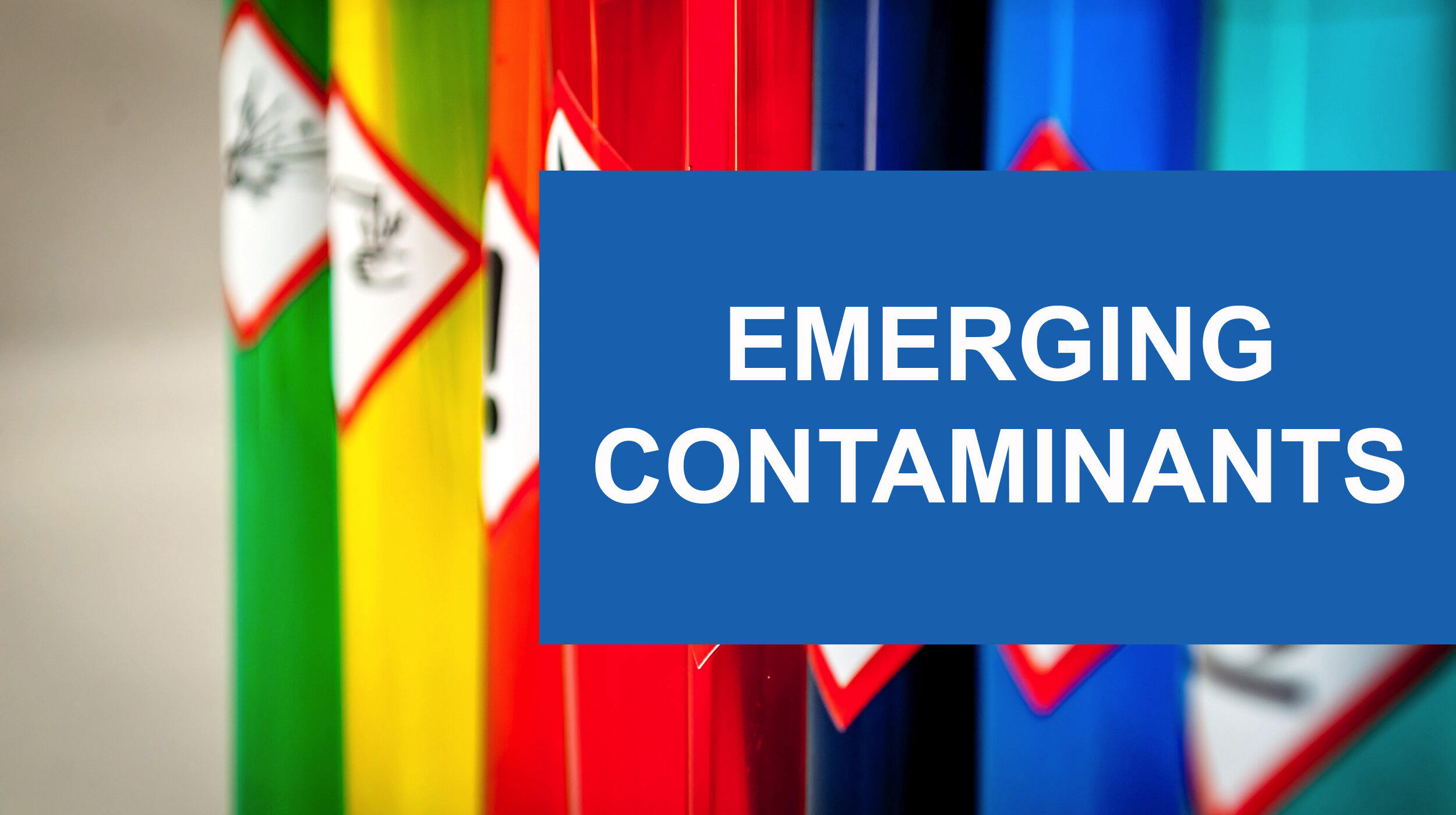 Emerging Contaminants