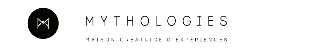 MYTHOLOGIES maison créatrice d'expériences
