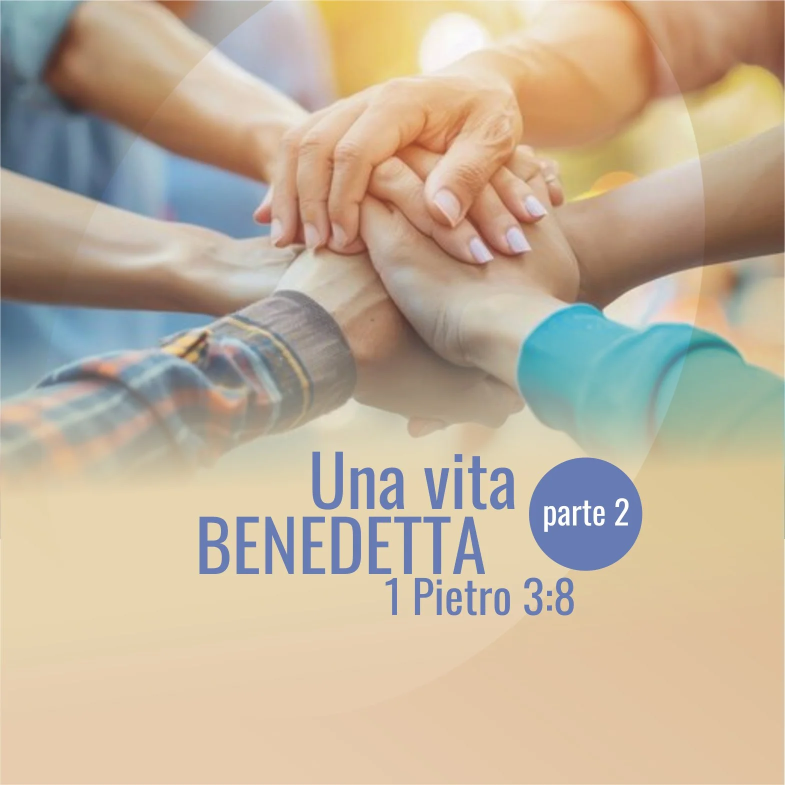 Una vita benedetta – parte 2 – 1 Pietro 3:8 – 12.1.2025