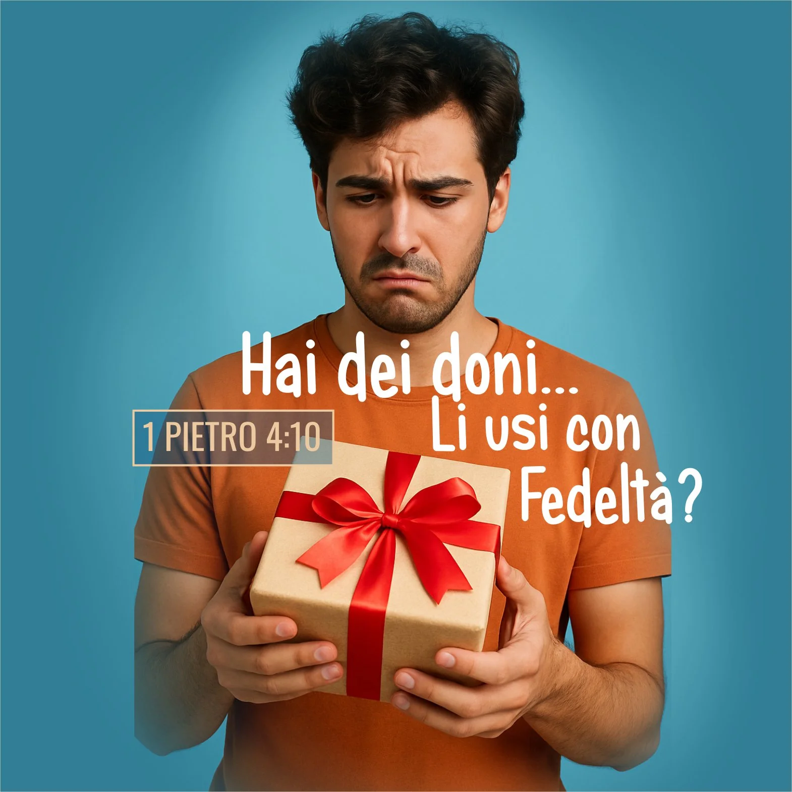 Hai dei doni... Li usi con fedeltà? – 1 Pietro 4:10 – 7.12.2025