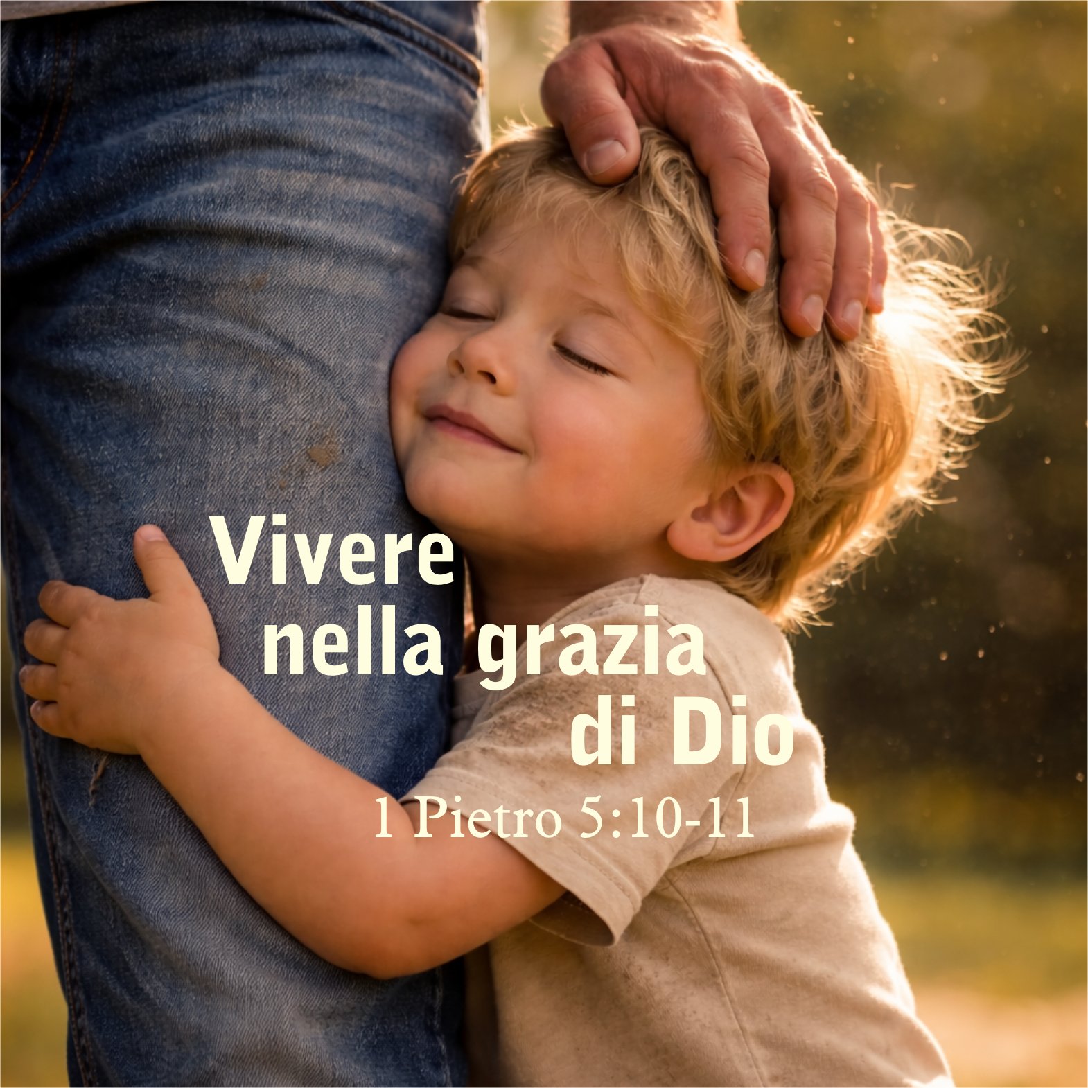 Vivere nella grazia di Dio – 1 Pietro 5:10-11 – 19.4.2026