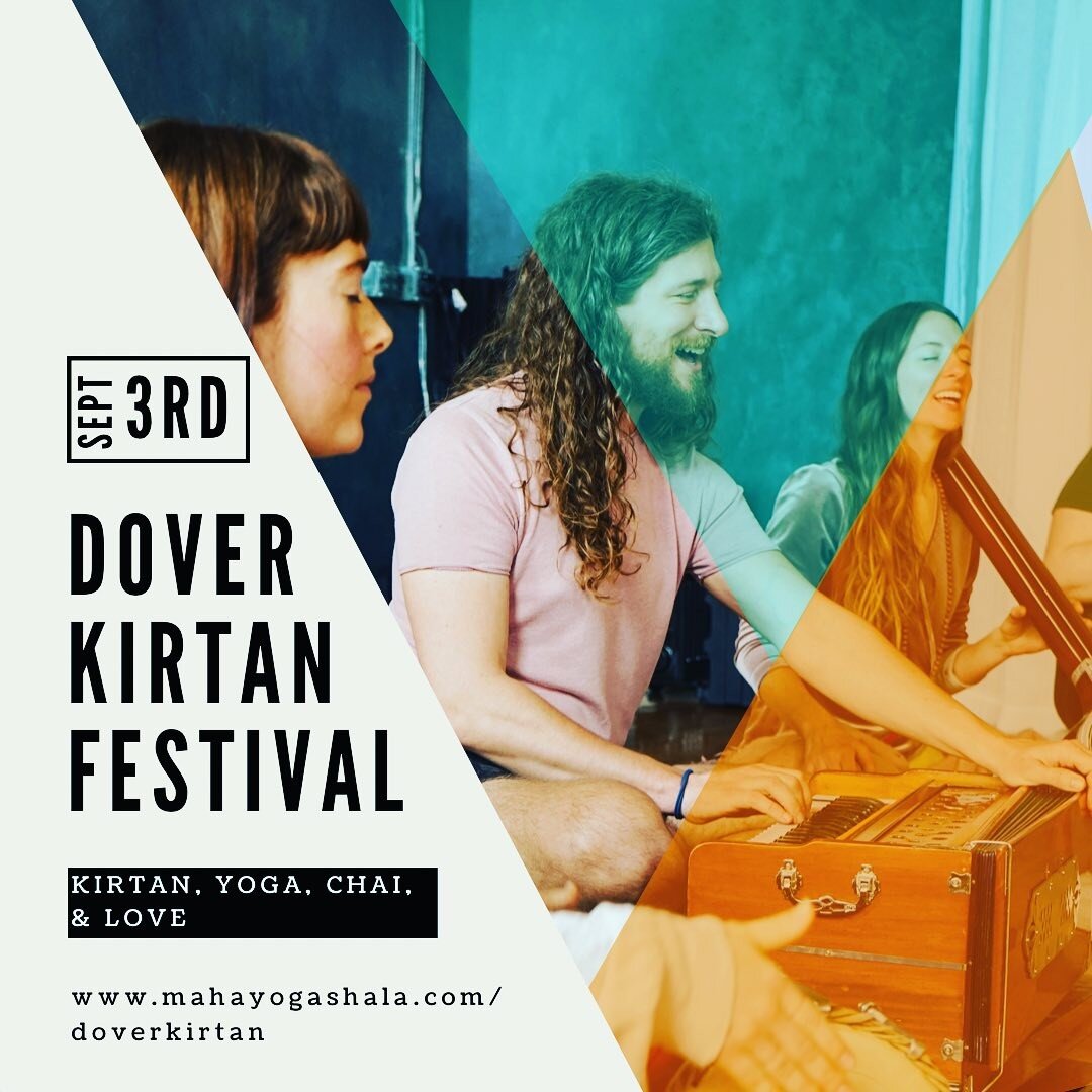 On September 3rd we are hosting a day of devotional chanting, chai, yoga, and community. This is the first Dover Kirtan Festival and we&rsquo;re thrilled to host 6 hours of kirtan with 10 incredible acts, 2 yoga classes, and plenty of surprises.
.
Al
