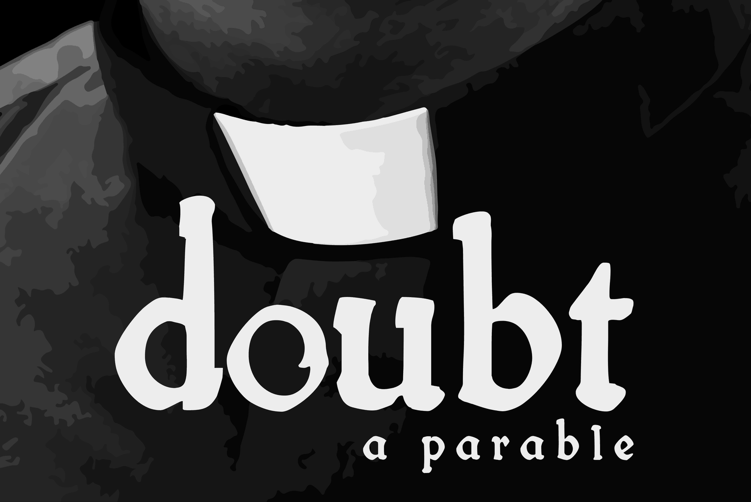 Doubt, a parable | Harrisburg | March 8-17